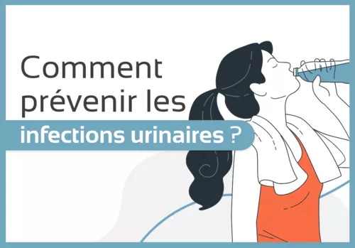 Comment prévenir les infections urinaires ?